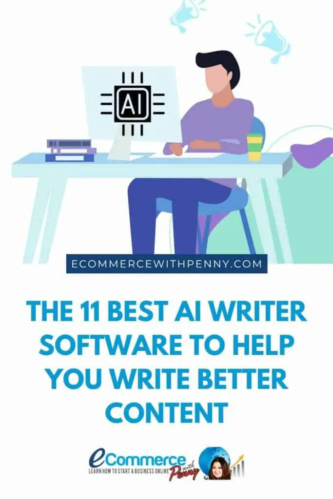 The 11 Best AI Writer Software to Help You Write Better Content Pinterest Graphic