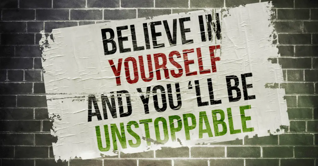 believe in yourself