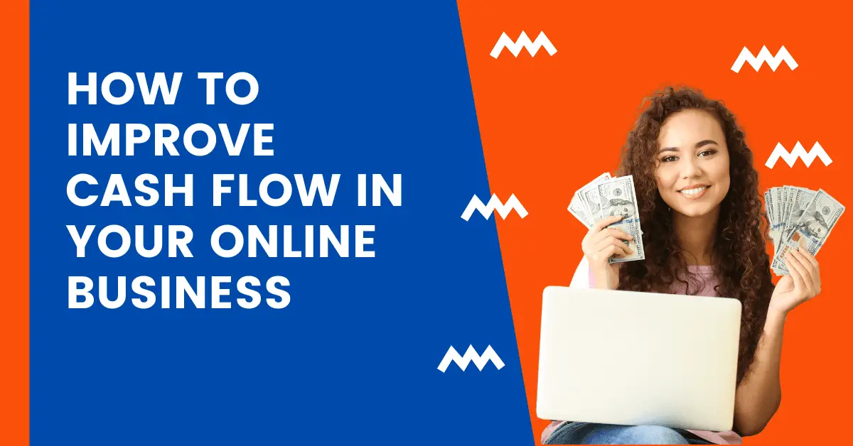 How to improve Cash Flow in Your Online Business