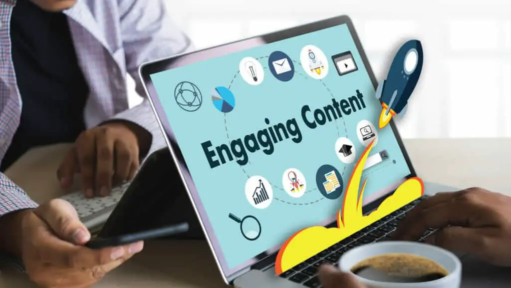 Engaging content will skyrocket your business