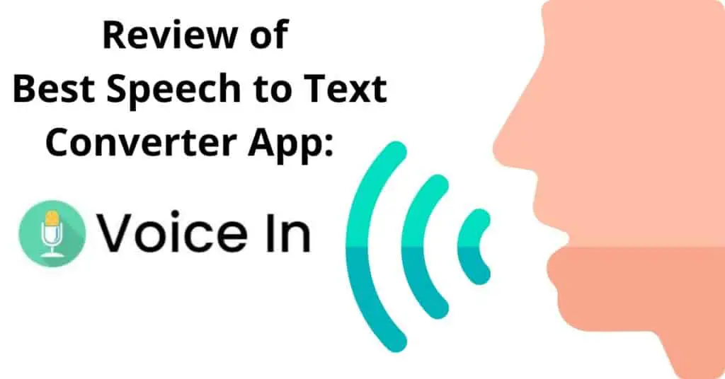Best Speech to Text Converter App – Voice In Product Review