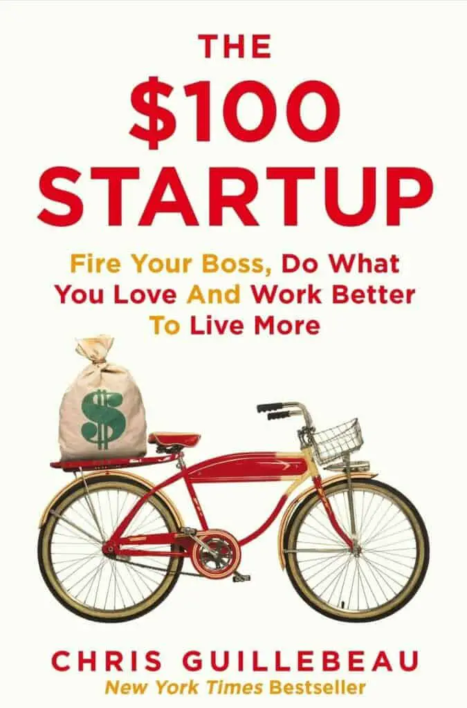 The $100 Startup by Chris Gillebeau
