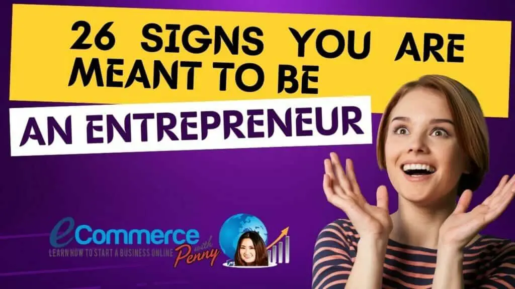 26 Signs You Are Meant to Be an Entrepreneur