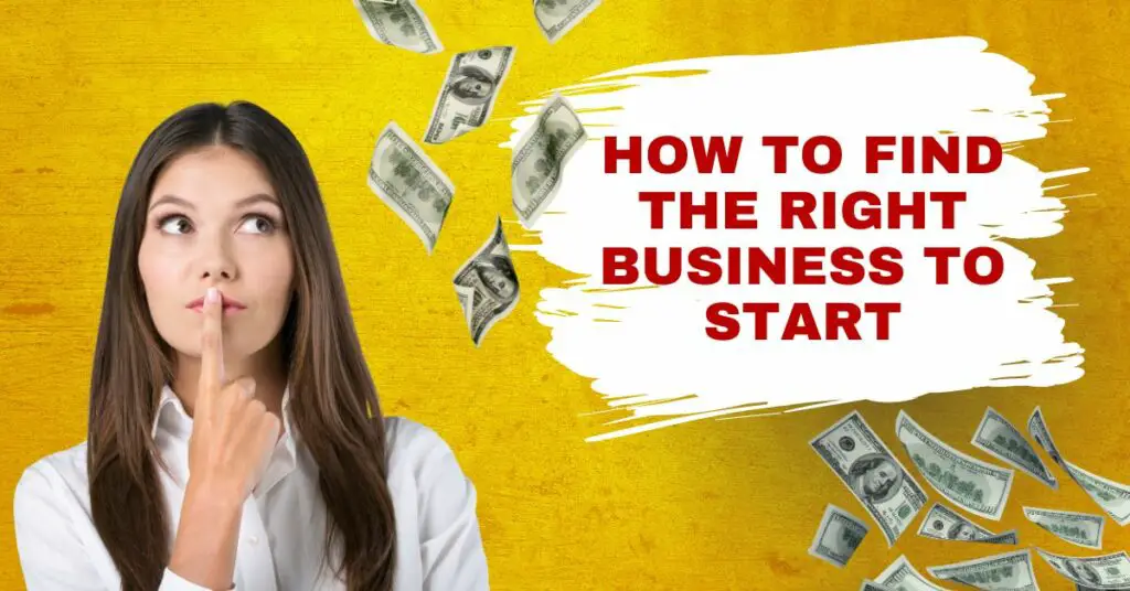 Choosing Your Path to Success: How To Find the Right Business To Start